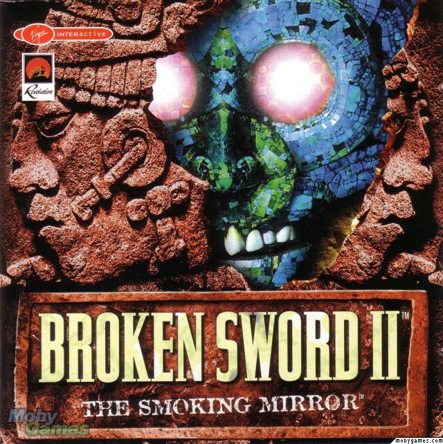 Broken Sword II: The Smoking Mirror