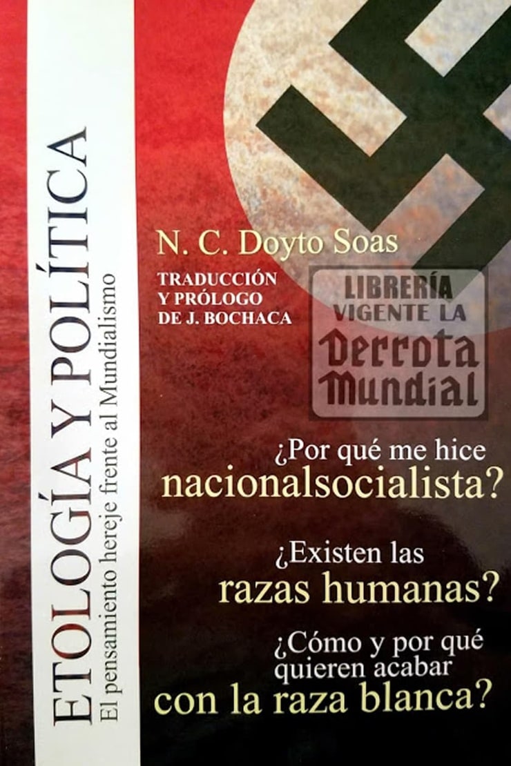 ETOLOGÍA Y POLÍTICA — El pensamiento hereje frente al Mundialismo