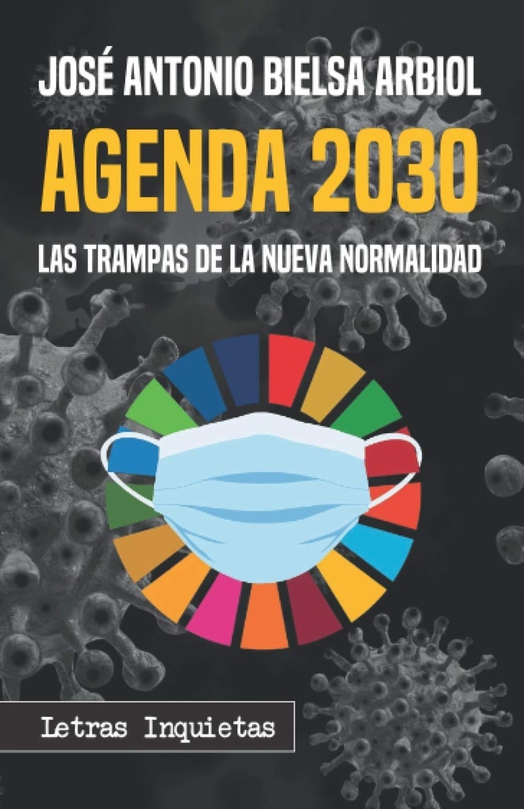 Agenda 2030: Las trampas de la Nueva Normalidad 