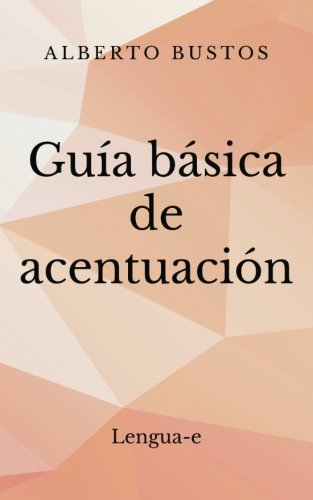 Guía básica de acentuación 