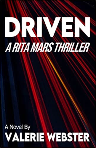 DRIVEN: A Rita Mars Thriller