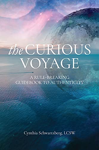 The Curious Voyage: A Rule-Breaking Guidebook to Authenticity
