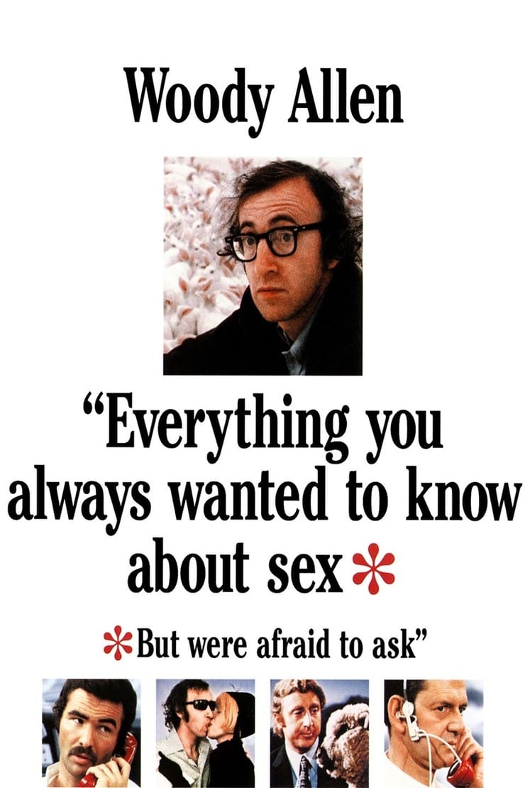 Everything You Always Wanted to Know About Sex * But Were Afraid to Ask