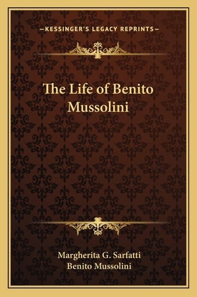 The Life Of Benito Mussolini