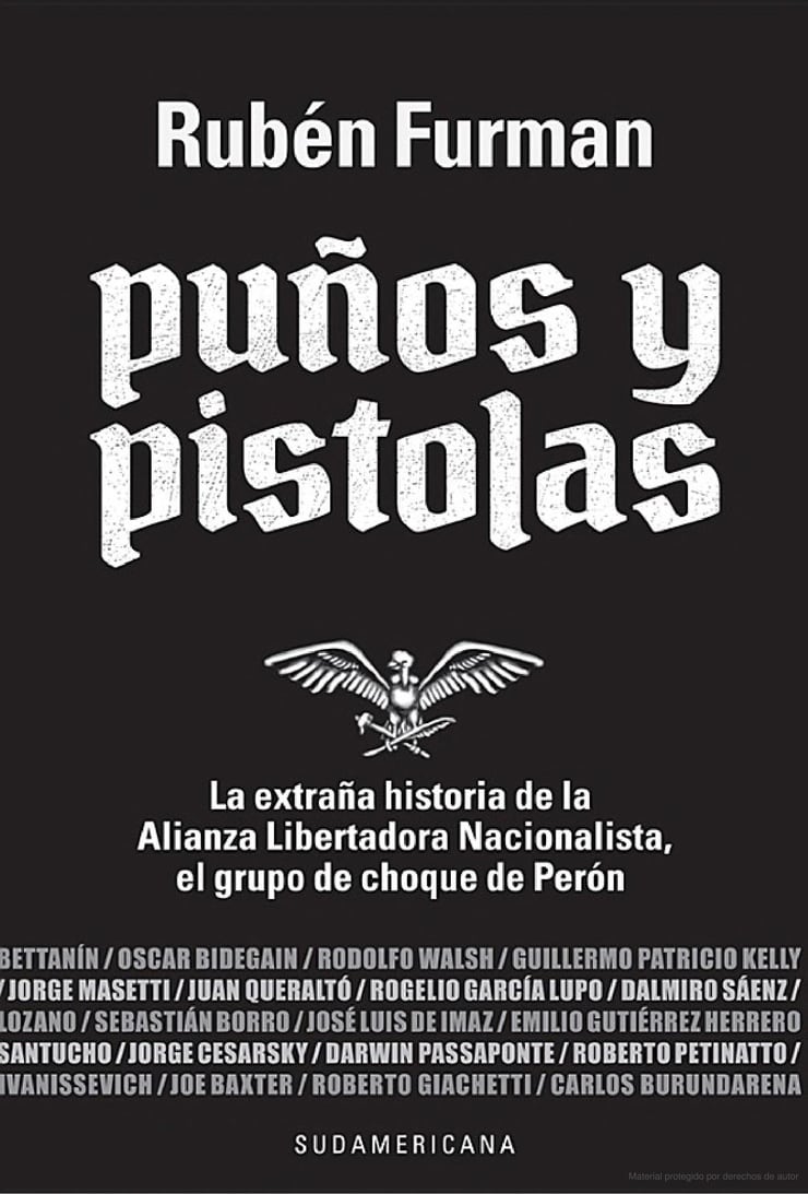 Puños y pistolas: La extraña historia de la Alianza Libertadora Nacionalista