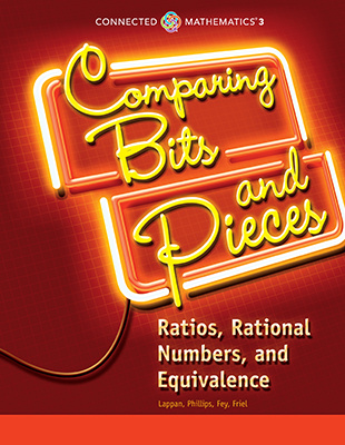 Connected Mathematics 3, Grade 6: Comparing Bits & Pieces: Ratios, Rational Numbers, & Equivalence