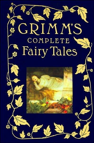 The Complete Grimm's Fairy Tales (The Pantheon Fairy Tale & Folklore Library)