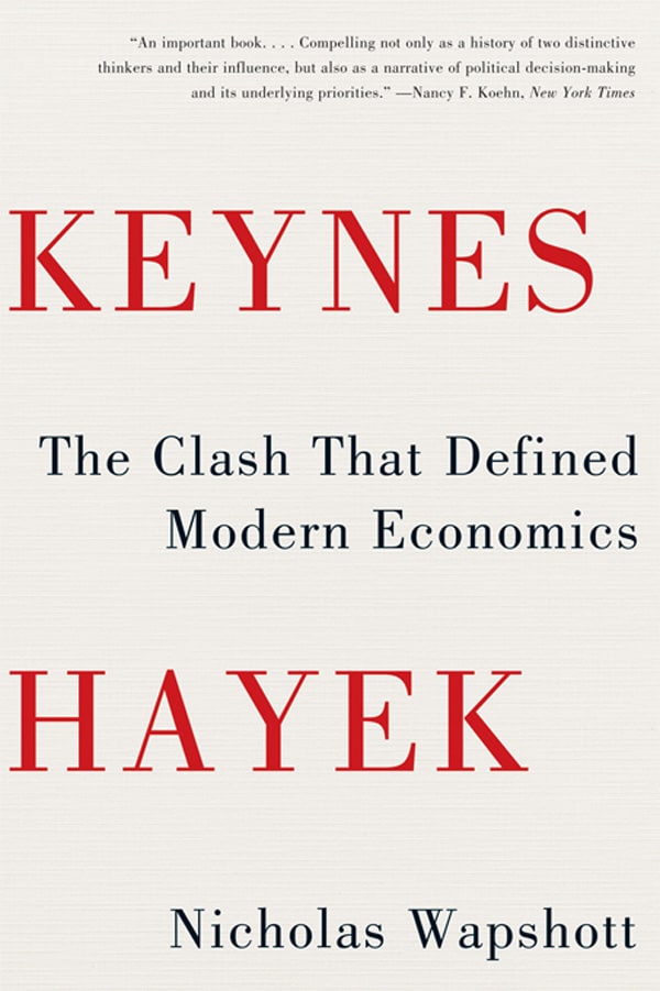 Keynes Hayek: The Clash that Defined Modern Economics