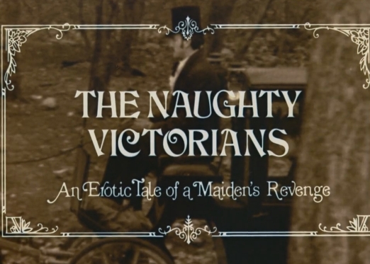 The Naughty Victorians: An Erotic Tale of a Maiden's Revenge