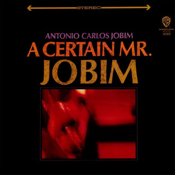 A Certain Mr. Jobim