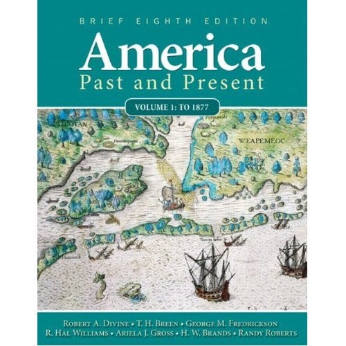 America Past and Present, Brief Edition, Vol.1 8th Edition (Book Only)