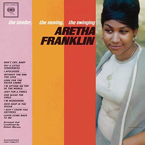 The Tender, the Moving, the Swinging Aretha Franklin