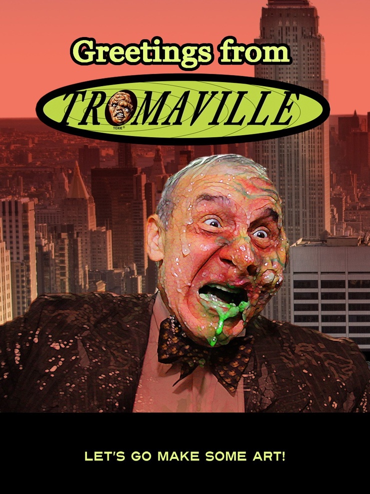 Greetings from Tromaville