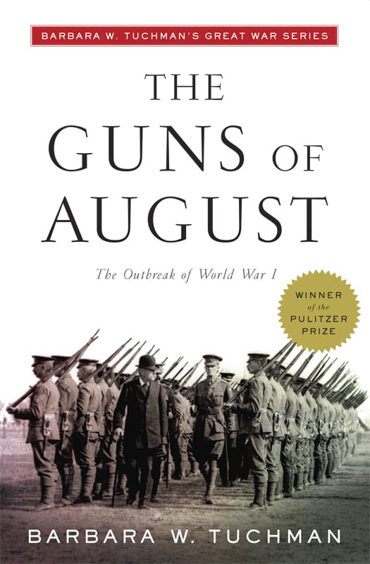 The Guns of August: The Outbreak of World War I