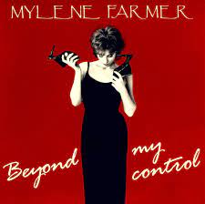 Mylène Farmer: Beyond my control