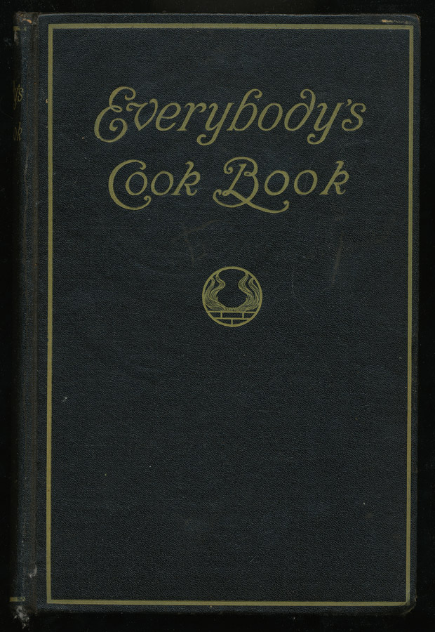 Everybody's Cookbook: A Comprehensive Manual of Home Cookery
