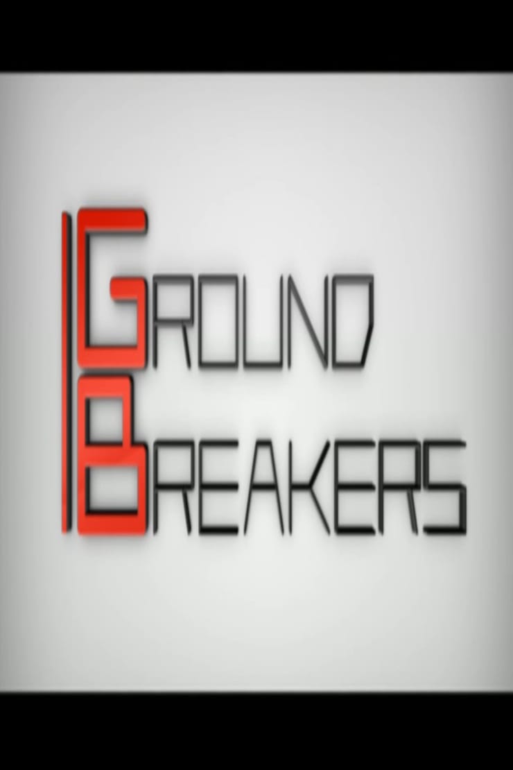 Ground Breakers
