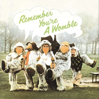 Remember You're a Womble