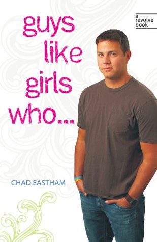 Guys Like Girls Who . . .