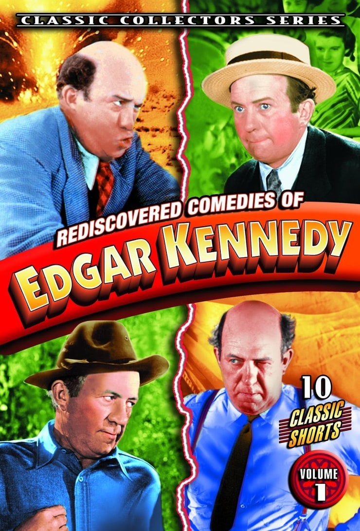 Rediscovered Comedies of Edgar Kennedy, Volume 1