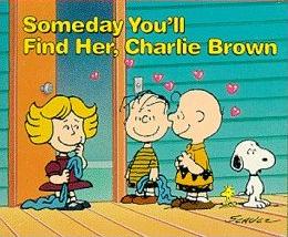 Someday You'll Find Her, Charlie Brown