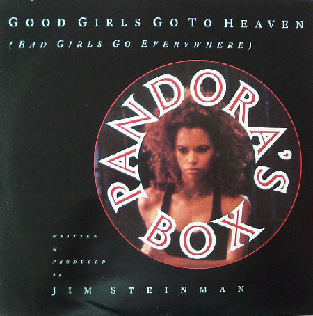 Good Girls Go To Heaven (Bad Girls Go Everywhere)