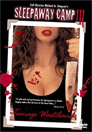 Sleepaway Camp III: Teenage Wasteland