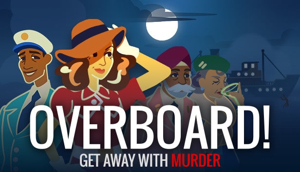 Overboard! Get Away With Murder