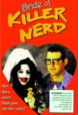 Bride of Killer Nerd