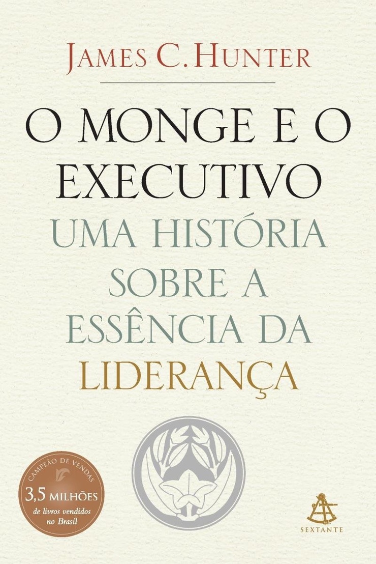 O Monge e o Executivo: uma História sobre a Essência da Liderança