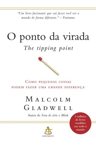 O Ponto da Virada: Como Pequenas Coisas Podem Fazer uma Grande Diferença