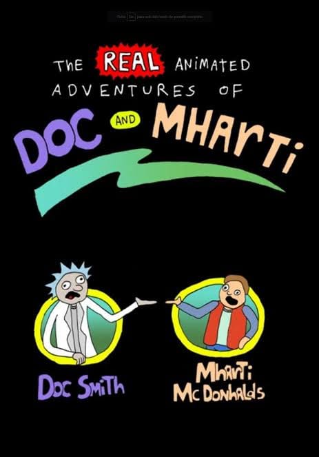 The Real Animated Adventures of Doc and Mharti