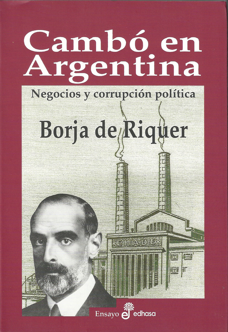 Cambó en Argentina: Negocios y Corrupción Política