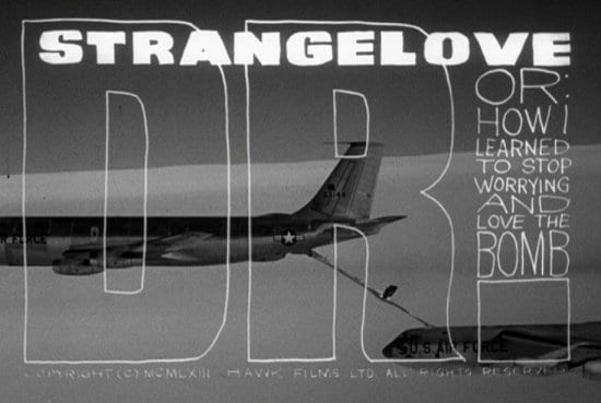 Dr. Strangelove or: How I Learned to Stop Worrying and Love the Bomb