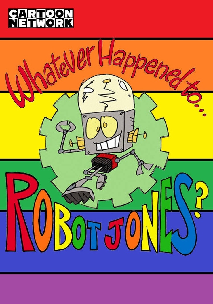 Picture of whatever happened to robot jones 