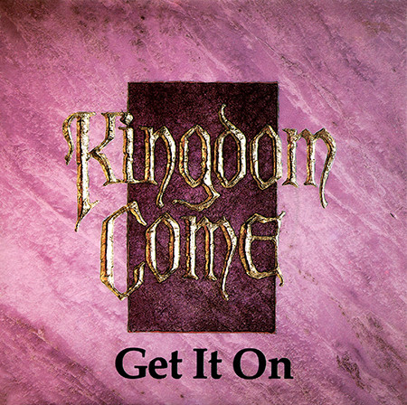 Get It On (Kingdom Come)