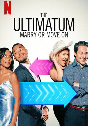 The Ultimatum: Marry or Move On