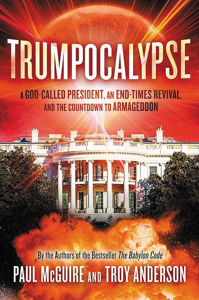 Trumpocalypse: The End-Times President, a Battle Against the Globalist Elite, and the Countdown to Armageddon (The Babylon Code)