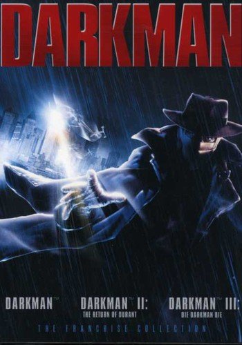 Darkman Trilogy (Darkman / Darkman II: The Return Of Durant / Darkman III: Die Darkman Die)