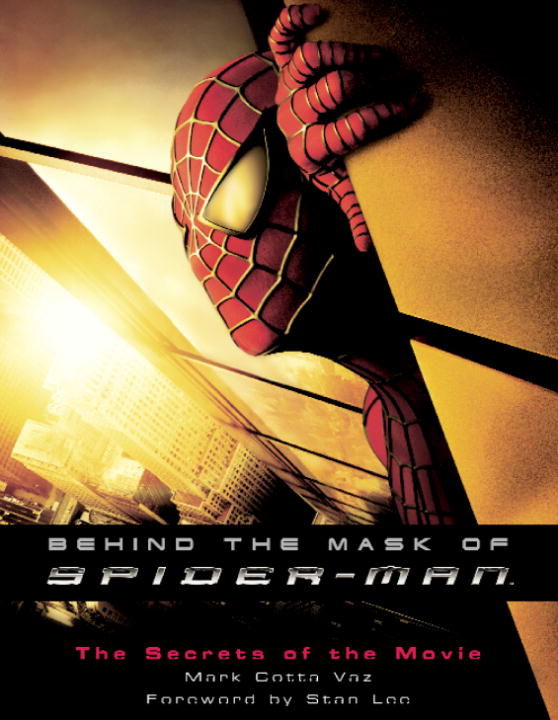 Behind the Mask of Spider-Man: The Secrets of the Movie