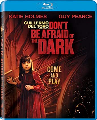 Don't Be Afraid of the Dark 
