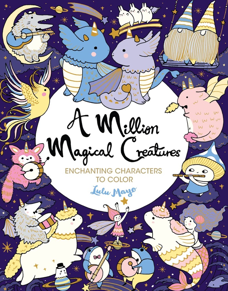 A Million Magical Creatures: Enchanting Characters to Color (A Million Creatures to Color)