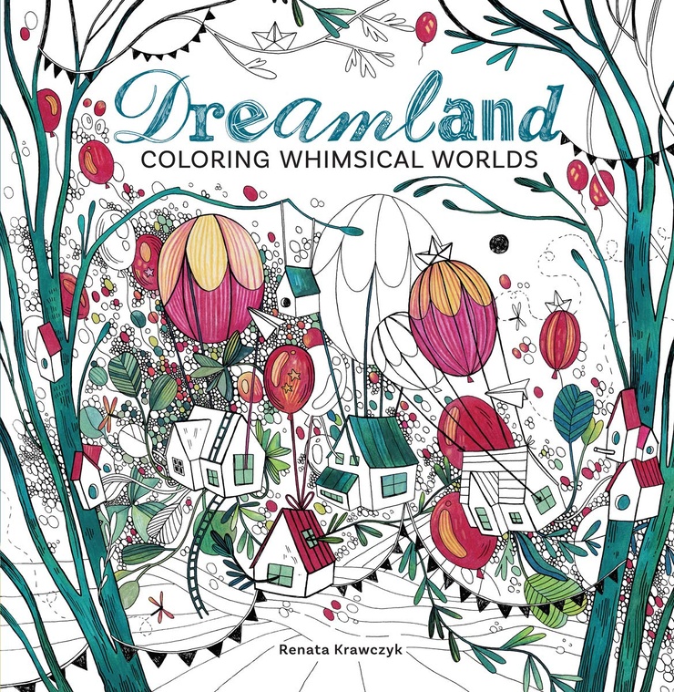 Dreamland: Coloring Whimsical Worlds