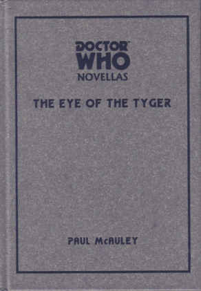 Doctor Who: Eye of the Tyger (Doctor Who Novellas)