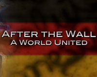 After the Wall: A World United