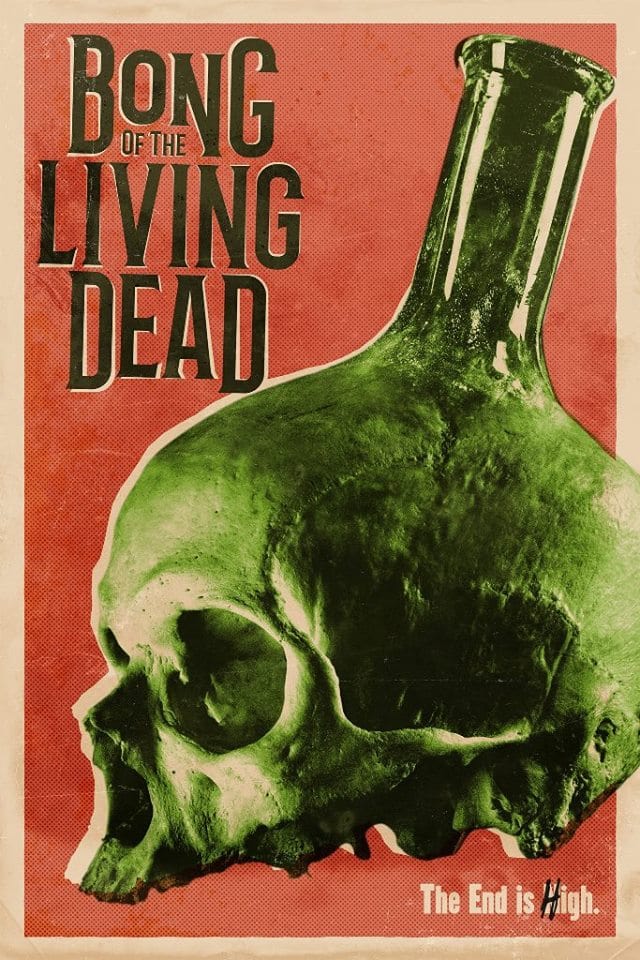 Bong of the Living Dead