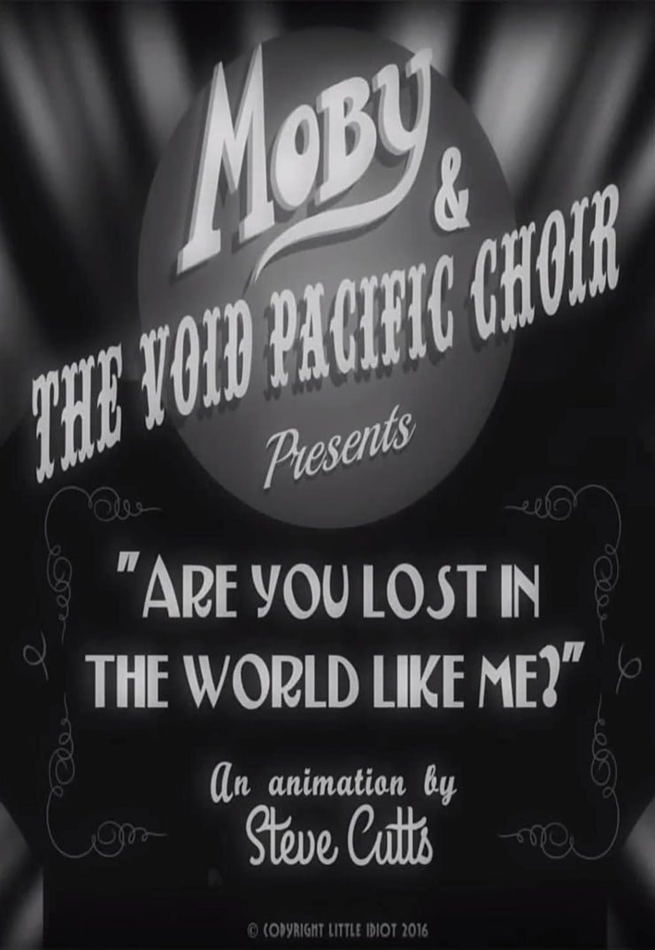 Moby  the Void Pacific Choir: Are You Lost in the World Like Me