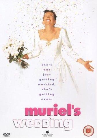 Muriel's Wedding.