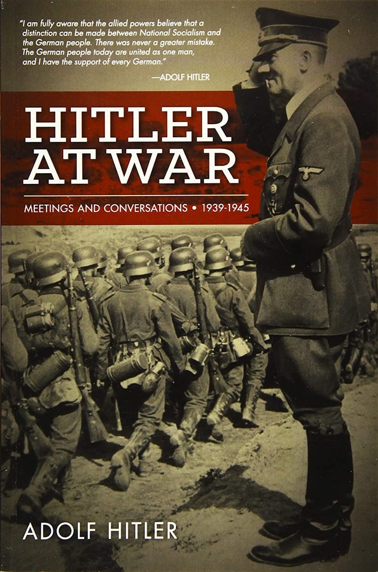 HITLER AT WAR — MEETINGS AND CONFERENCES 1939-1945
