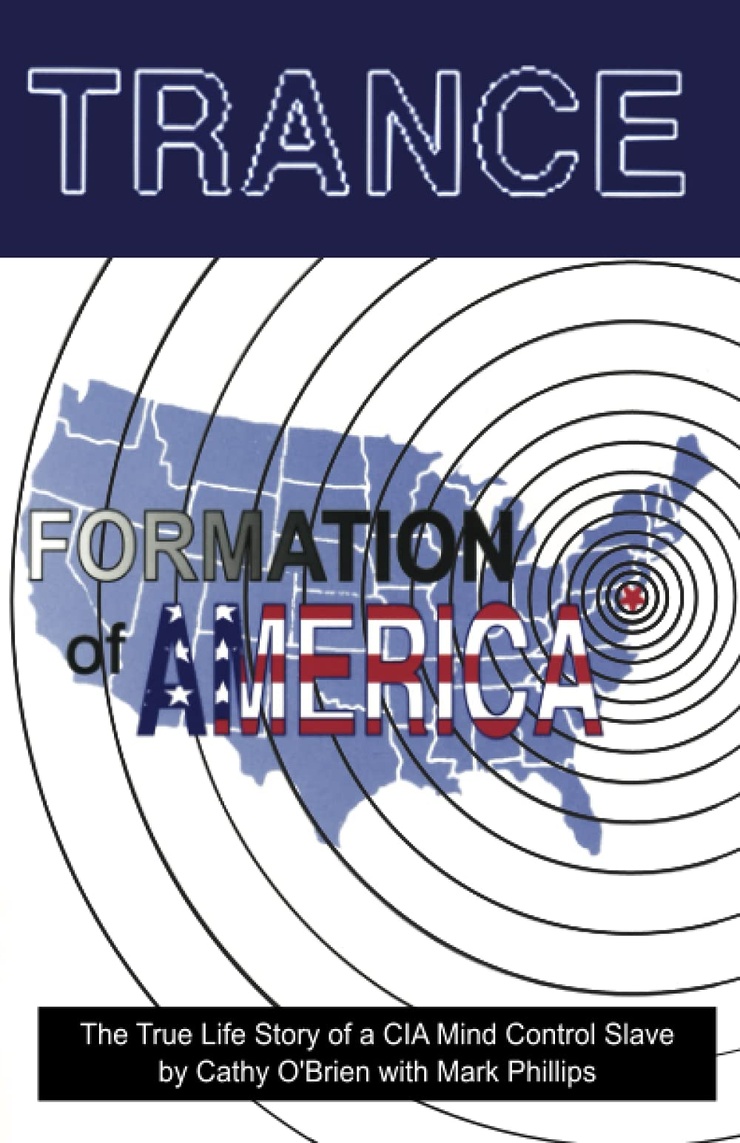 TRANCE Formation of America: True life story of a mind control slave